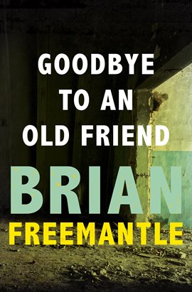 Cover image for Goodbye to an Old Friend