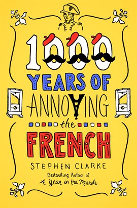 Cover image for 1000 Years of Annoying the French