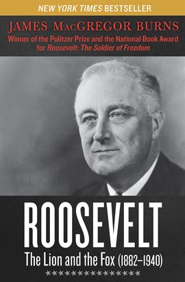 Cover image for Roosevelt: The Lion and the Fox (1882–1940)