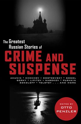 Cover image for The Greatest Russian Stories of Crime and Suspense