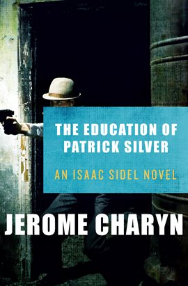 Imagen de portada para The Education of Patrick Silver