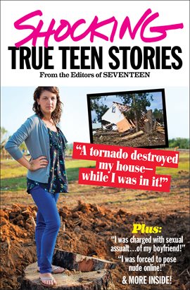 Cover image for Seventeen's Shocking True Teen Stories