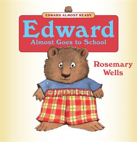 Cover image for Edward Almost Goes to School