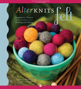 Cover image for AlterKnits Felt