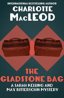 Cover image for The Gladstone Bag