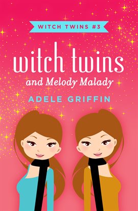 Imagen de portada para Witch Twins and Melody Malady