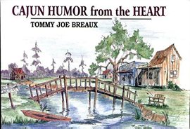 Cover image for Cajun Humor From the Heart