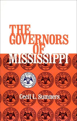 Imagen de portada para The Governors of Mississippi