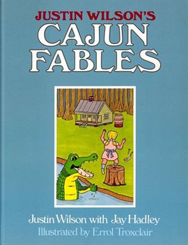 Cover image for Justin Wilson's Cajun Fables