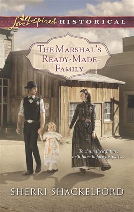 Cover image for The Marshal's Ready-Made Family