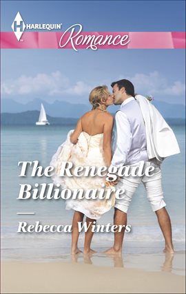 Cover image for The Renegade Billionaire