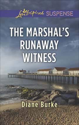 Imagen de portada para The Marshal's Runaway Witness