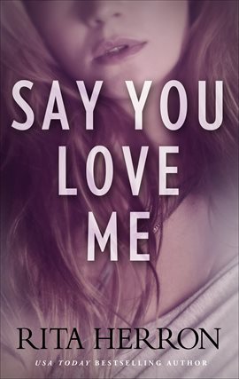 Cover image for Say You Love Me