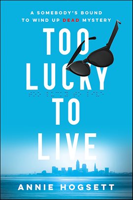 Cover image for Too Lucky to Live