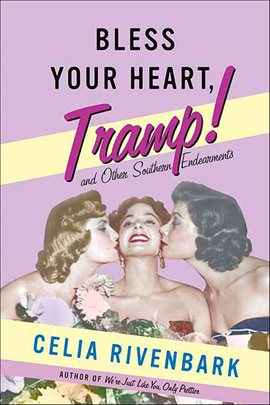 Cover image for Bless Your Heart, Tramp!