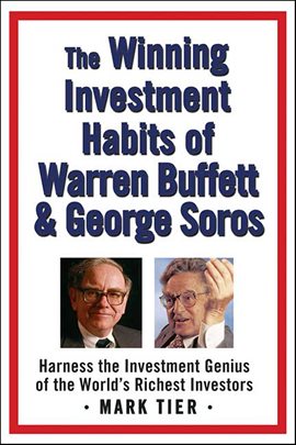 Cover image for The Winning Investment Habits of Warren Buffett & George Soros