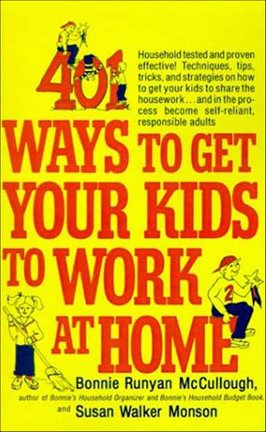 Imagen de portada para 401 Ways to Get Your Kids to Work at Home