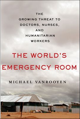 Imagen de portada para The World's Emergency Room