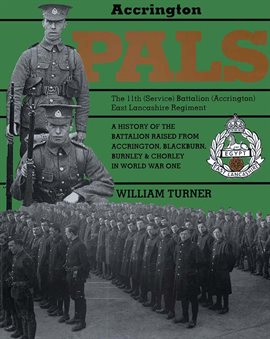 Imagen de portada para Accrington Pals: The 11th (Service) Battalion (Accrington) East Lancashire Regiment