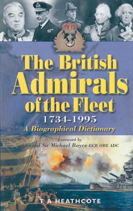 Cover image for The British Admirals of the Fleet, 1734–1995