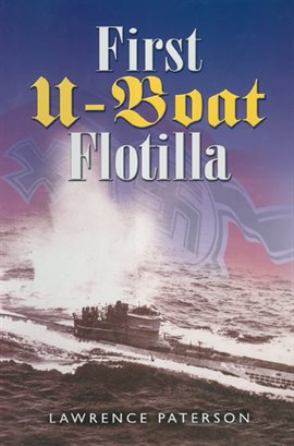 Cover image for First U-Boat Flotilla