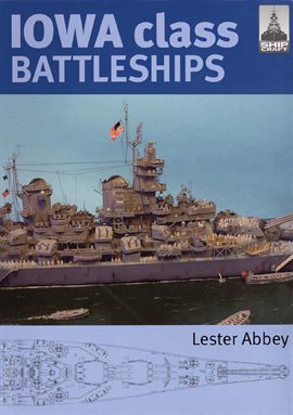 Cover image for Iowa Class Battleships