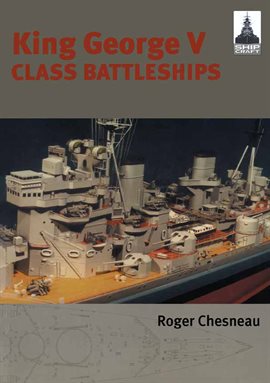 Cover image for King George V Class Battleships