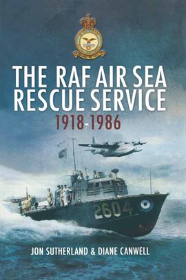 Cover image for The RAF Air Sea Rescue Service, 1918–1986