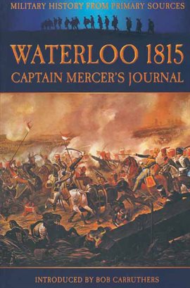 Cover image for Waterloo 1815: Captain Mercer's Journal