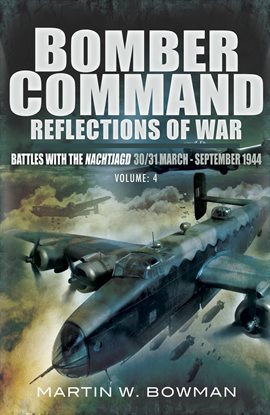 Imagen de portada para Bomber Command: Reflections of War, Volume 4