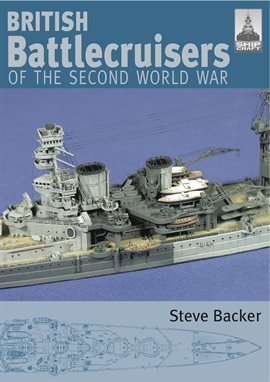 Cover image for British Battlecruisers of the Second World War