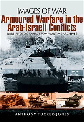 Cover image for Armoured Warfare in the Arab-Israeli Conflicts
