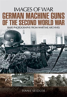 Cover image for German Machine Guns of the Second World War