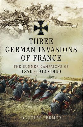 Imagen de portada para Three German Invasions of France