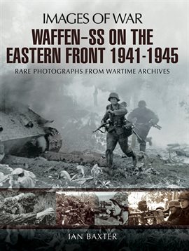 Cover image for Waffen-SS on the Eastern Front, 1941–1945