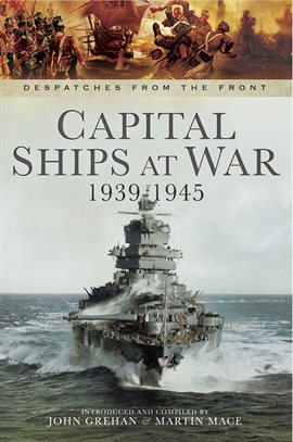 Cover image for Capital Ships at War, 1939–1945