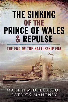 Cover image for The Sinking of the Prince of Wales & Repulse