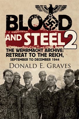 Cover image for The Wehrmacht Archive: Retreat to the Reich, September to December 1944