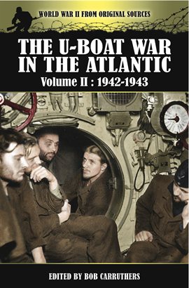 Cover image for The U-Boat War in the Atlantic, 1942–1943