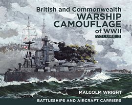 Cover image for British and Commonwealth Warship Camouflage of WWII, Volume 2