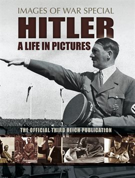 Cover image for Hitler: A Life in Pictures