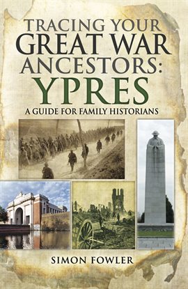 Cover image for Tracing your Great War Ancestors: Ypres