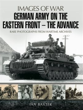 Cover image for German Army on the Eastern Front-The Advance