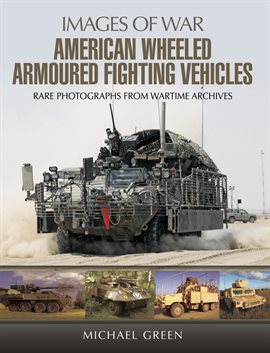 Cover image for American Wheeled Armoured Fighting Vehicles