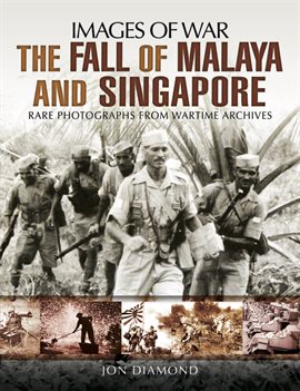 Cover image for The Fall of Malaya and Singapore