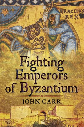 Cover image for Fighting Emperors of Byzantium