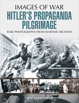 Cover image for Hitler's Propaganda Pilgrimage