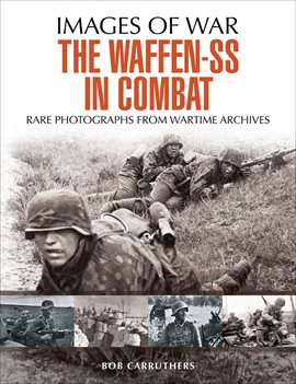 Imagen de portada para The Waffen-SS in Combat