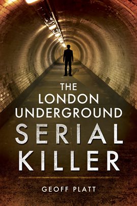 Cover image for The London Underground Serial Killer