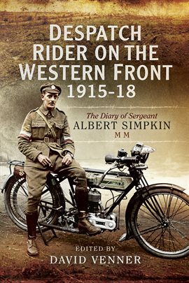 Cover image for Despatch Rider on the Western Front, 1915–18